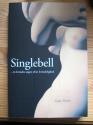 Billede af bogen Singlebell - en kvindes søgen efter kvindelighed