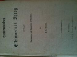 Billede af bogen Elementarbog i Eskimoernes Sprog til Brug for Europæerne ved Colonierne i Grønland.