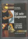Billede af bogen Stil selv diagnosen - lægebog for mænd