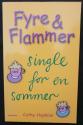 Billede af bogen Fyre & flammer - single for en sommer - (nr.5)