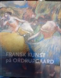 Billede af bogen Fransk kunst på ordrupgaard Billede af bogen Fransk kunst på ordrupgaard