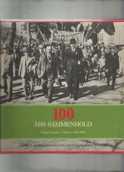 Billede af bogen 100 års sammenhold - Fagbevægelsen i Odense 1885-1985