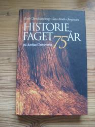 Billede af bogen Historiefaget På Aarhus Universitet I 75 År