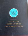 Billede af bogen Egyptisk møbelkunst fra Faraotiden. Egyptian furniture-making in the age of the pharaohs