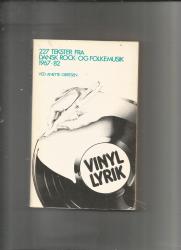 Billede af bogen Vinyllyrik - 227 tekster fra dansk rock-og folkemusik 1967-82