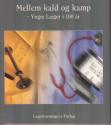 Billede af bogen Mellem kald og kamp - Yngre Læger i 100 år Billede af bogen Mellem kald og kamp - Yngre Læger i 100 år