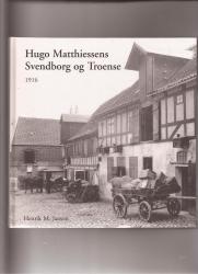 Billede af bogen Hugo Matthiessens Svendborg og Troense 1916