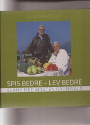 Billede af bogen Spis bedre - lev bedre - Slank med Morten Grunwald