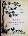 Billede af bogen TYTTE, A LITTLE DANISH GIRL AND HER ANIMALS