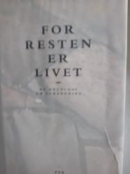 Billede af bogen For resten af livet. En antologi om forandring. Billede af bogen For resten af livet. En antologi om forandring.