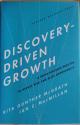 Billede af bogen Discovery-Driven Growth. A Breakthrough Process to Reduce Risk and Seize Opportunity.