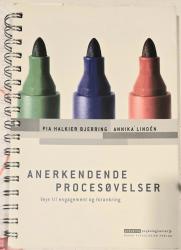 Billede af bogen Anerkendende procesøvelser. Veje til engagement og forankring Billede af bogen Anerkendende procesøvelser. Veje til engagement og forankring