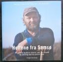 Billede af bogen Heltene fra Samsø. Om avlerne og deres råvarer, øen, en cocotte og samselig mad fra jord til bord