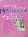 Billede af bogen PIGEDRØMME - om danske påklædningsdukkers historie