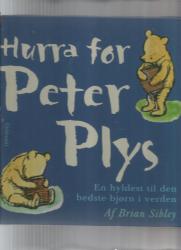 Billede af bogen Hurra for Peter Plys - en hyldest til den bedste bjørn i verden