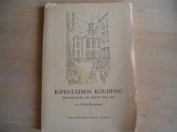 Billede af bogen Købstaden Kolding 1910-1950