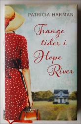 Billede af bogen TRANGE TIDER I HOPE RIVER   