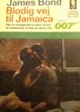 Billede af bogen James Bond : Blodig vej til Jamaica.   **