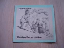 Billede af bogen Blandt godtfolk og Kjæltringe - En hadsund-bog