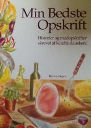 Billede af bogen Min bedste opskrift - Historier og madopskrifter.    skrevet af kendte danskere **