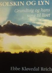 Billede af bogen Solskin og Lyn - Grundtvig og hans sang til livet. **