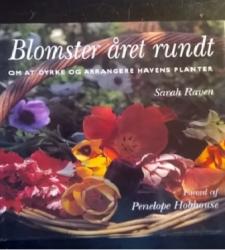 Billede af bogen Blomster året rundt - om at dyrke og arrangere havens planter