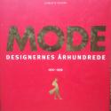 Billede af bogen MODE - Designernes århundrede 1900-1999 (Kæmpebog 3,5 kg.)