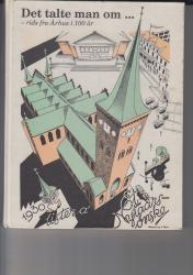 Billede af bogen det talte man om .. rids fra Århus i 100 år