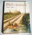 Billede af bogen P&Ts historie - 1850-1927 - Vogn og tog, prik og streg