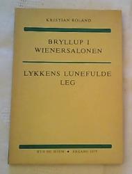 Billede af bogen Bryllup i Wienersalonen + Lykkens lunefulde leg