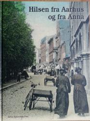 Billede af bogen Hilsen fra Aarhus og fra Anna