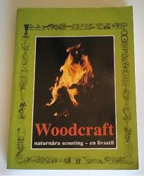Billede af bogen Woodcraft. Naturnära scouting - en livsstil