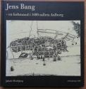 Billede af bogen Jens Bang - en købmand i 1600-tallets Aalborg
