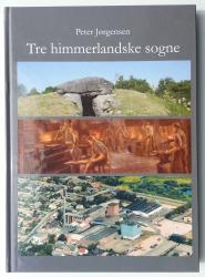 Billede af bogen Tre himmerlandske sogne - Ellidshøj, Svenstrup og Godthaab Sogne