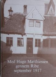Billede af bogen Med Hugo Matthiessen gennem Ribe september 1917