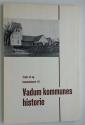 Billede af bogen Træk af og kommentarer til Vadum kommunes historie