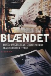 Billede af bogen Blændet  - En CIA-officers frontlinjeberetning fra krigen mod terror