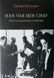 Billede af bogen Han var min chef - Hitlers privatsekretærs erindringer
