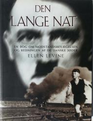 Billede af bogen Den lange nat - en bog om modstandsbevægelsen og redningen af de danske Jøder