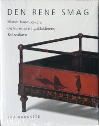 Billede af bogen Den rene smag - Blandt håndværkere og kunstnere i guldalderens København