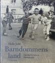 Billede af bogen Barndommens land - Danmarkshistorie i børnehøjde