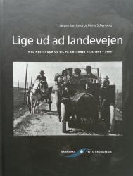 Billede af bogen Lige ud ad landevejen - Med hestevogn og bil på Amternes veje 1868 - 2006