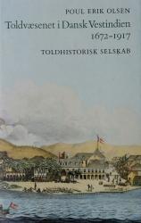Billede af bogen Toldvæsenet i Dansk Vestindien 1672-1917