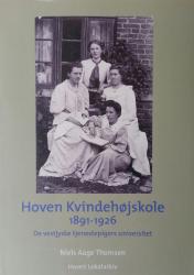 Billede af bogen Hoven Kvindehøjskole 1891-1926 - De vestjyske tjenestepigers universitet