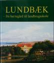 Billede af bogen Lundbæk - fra herregård til landbrugsskole