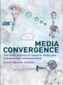 Billede af bogen Media convergence. The three degrees of network, mass and interpersonal communication.