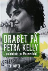 Billede af bogen Drabet på Petra Kelly - en historie om Murens fald