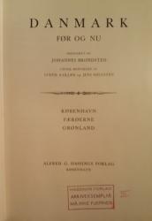 Billede af bogen Danmark. Før og Nu. København, Færøerne og Grønland