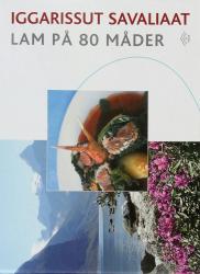 Billede af bogen Lam på 80 måder. Iggarissut Savaliaat