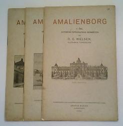 Billede af bogen Amalienborg - Historisk-Topographisk beskreven - Del 1-3